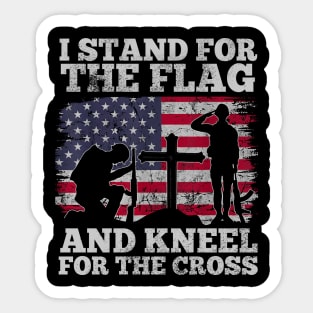 I Stand for the Flag and Kneel for the Cross Memorial Day Sticker